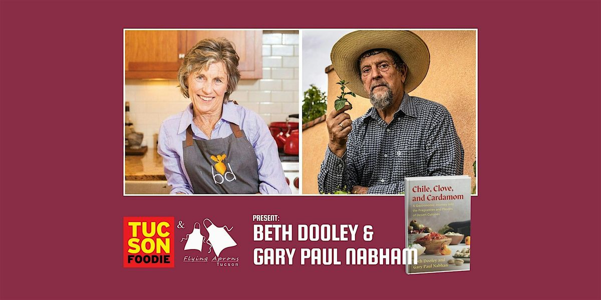 Tucson Foodie & Flying Aprons Tucson Present Beth Dooley & Gary Paul Nabham