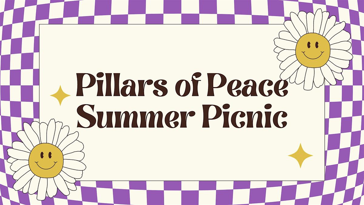 Pillars of Peace Summer Picnic