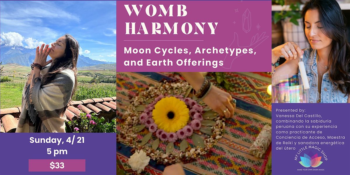 4\/21: Womb Harmony: Moon Cycles, Archetypes, and Earth Offerings