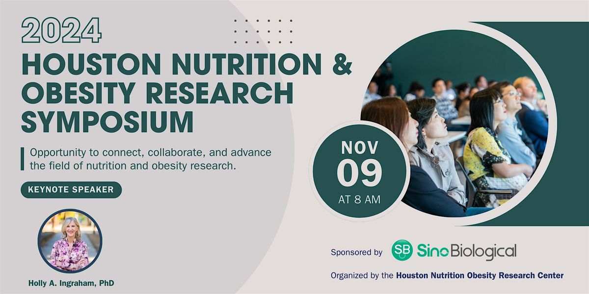 2024 Houston Nutrition & Obesity Research Symposium