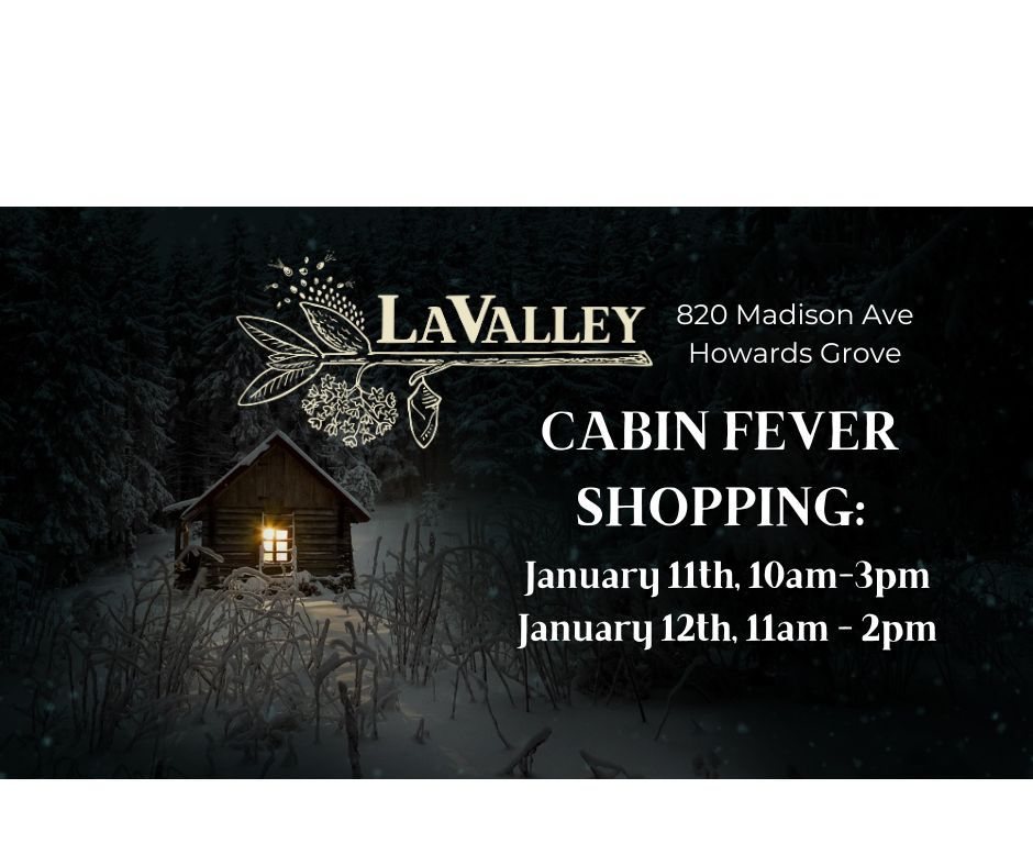 Open for Shopping, Cabin Fever Weekend & Accepting donations!