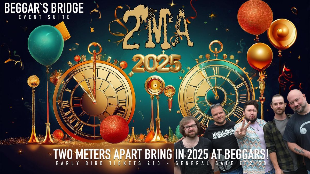 Two Meters Apart bring in 2025 at Beggars!