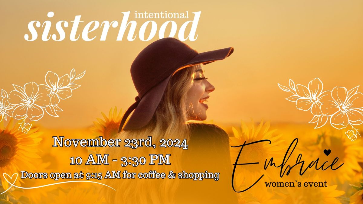 Embrace "Intentional Sisterhood" <3