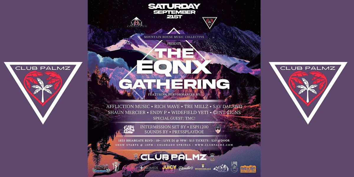 MHM presents: The EQNX Gathering