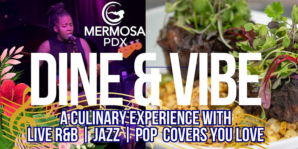 Dine & Vibe with Live R&B, Jazz and Pop - NO COVER