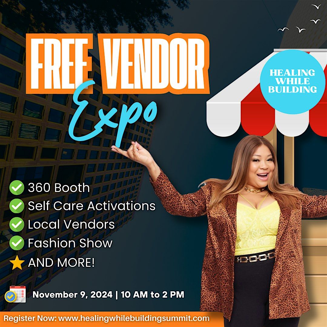 Healing While Building Vendor + Entrepreneur Expo: