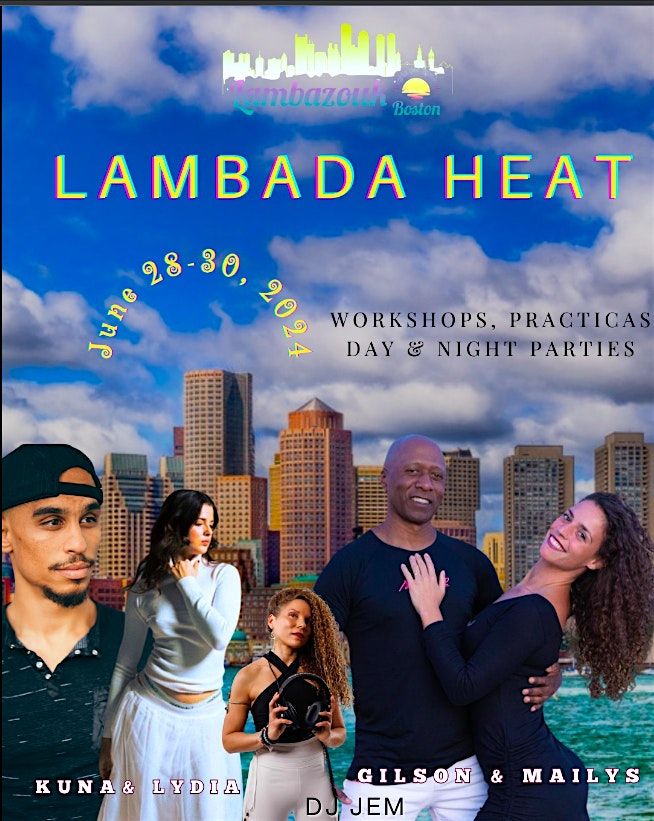 LAMBADA HEAT in Boston USA with Gilson & Ma\u00eflys and  Kuna & Lydia!