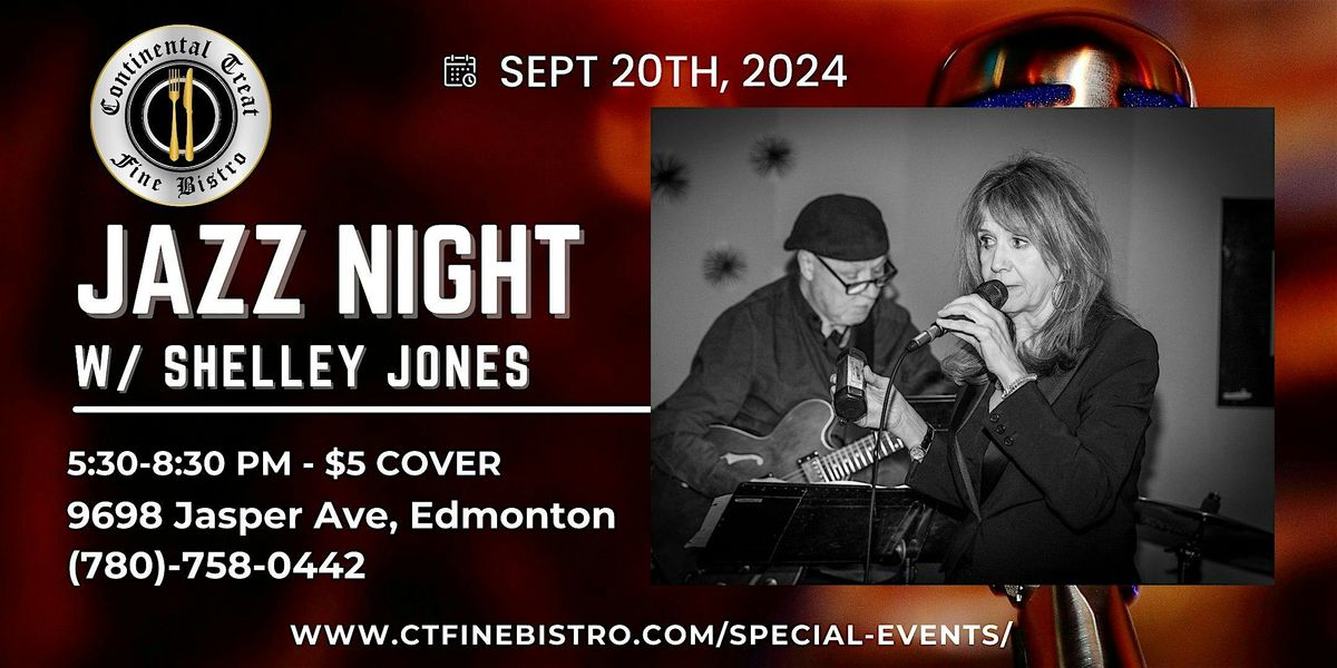 Jazz Friday with Shelley Jones @ The Continental Treat!