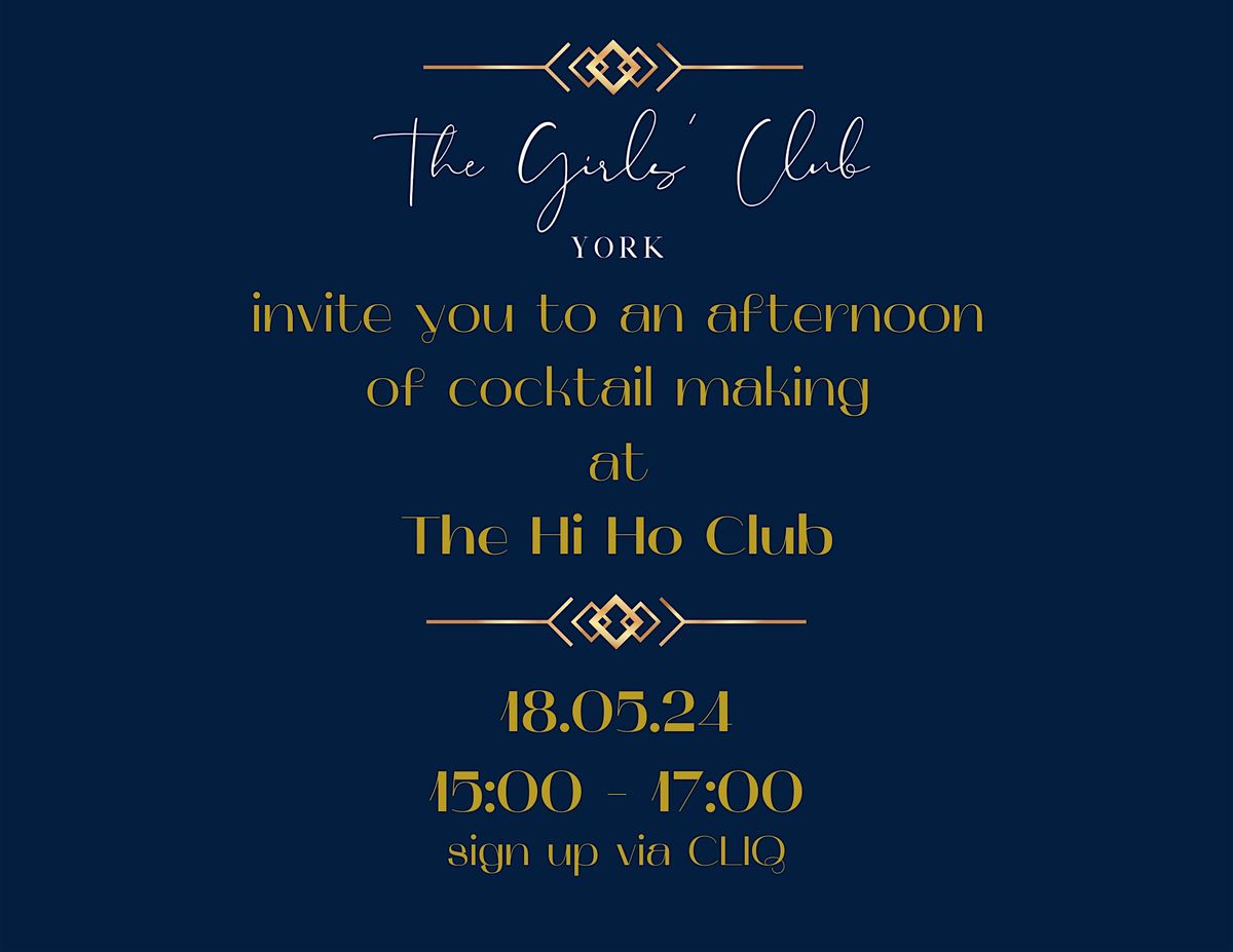 The Girls' Club Cocktail Making @ The Hi Ho Club