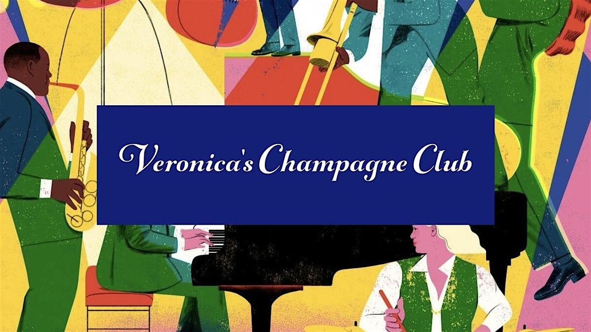 Veronica's Champagne Club: Jazz Weekends