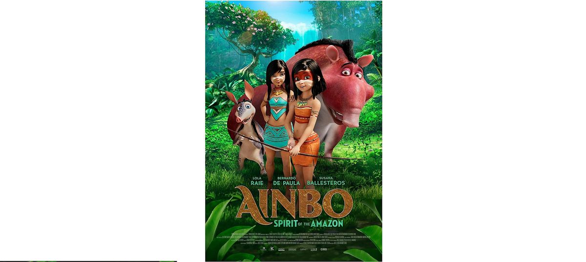 LATIN AMERICAN FILM FESTIVAL 2024: Ainbo: Spirit of the Amazon (Peru)