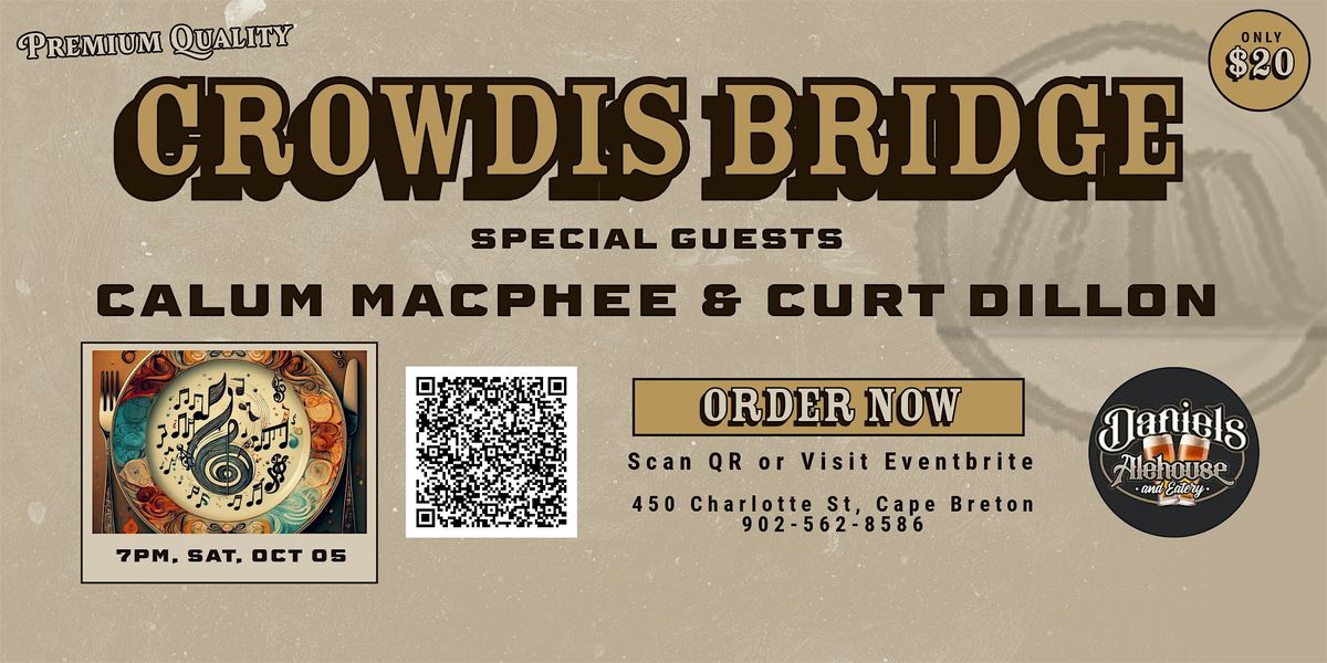 Crowdis Bridge \/ Calum MacPhee & Curt Dillon @ Daniels Alehouse and Eatery