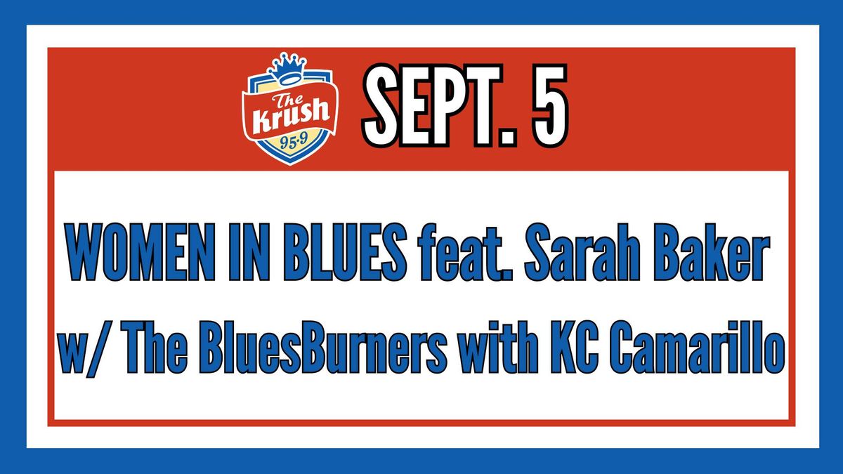 Backyard Concert: Sarah Baker w\/ The BluesBurners with K.C. Camarillo