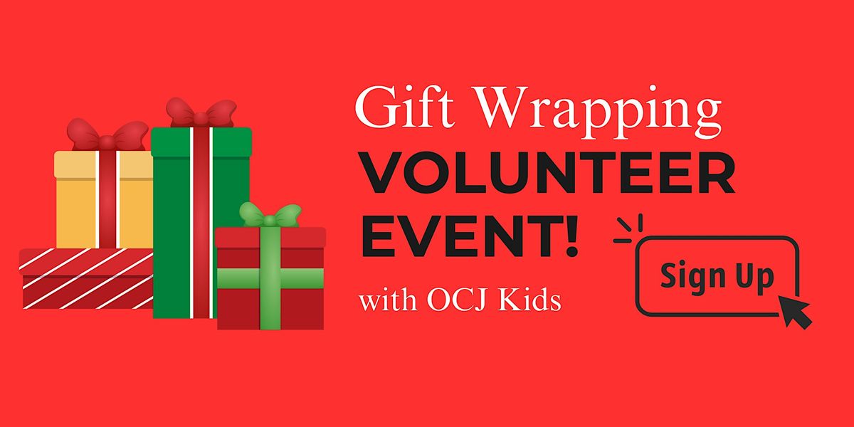 Gift Wrapping Volunteer Event!