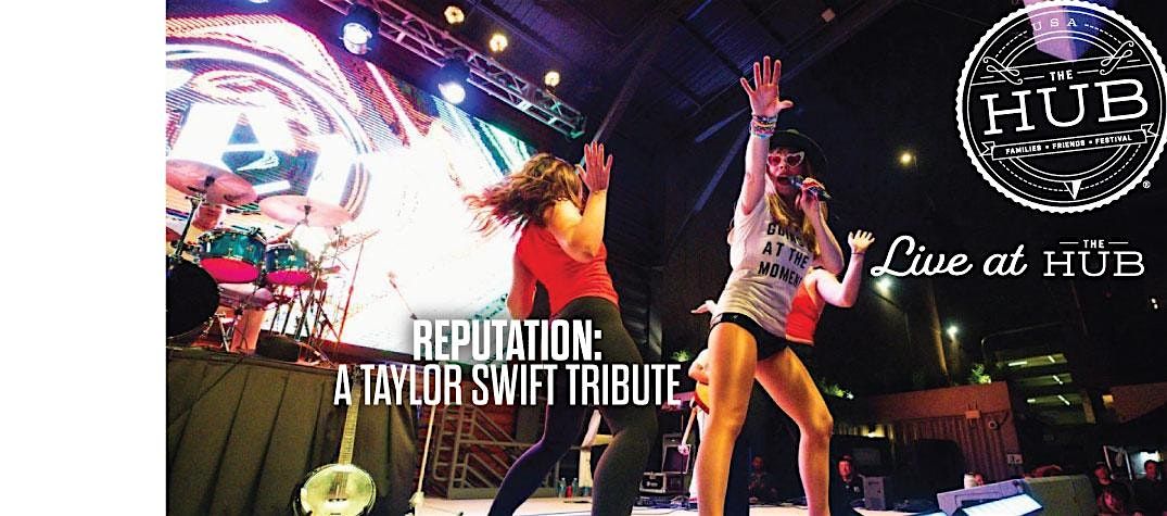 Live Music: Reputation: Taylor Swift Tribute at The HUB