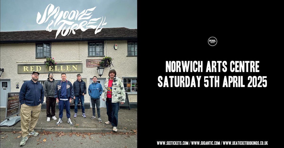 SMOOVE & TURRELL + Special Guests