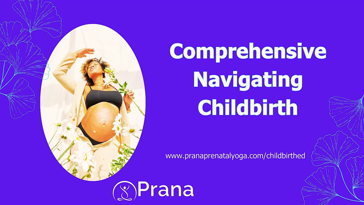 Comprehensive Navigating Childbirth