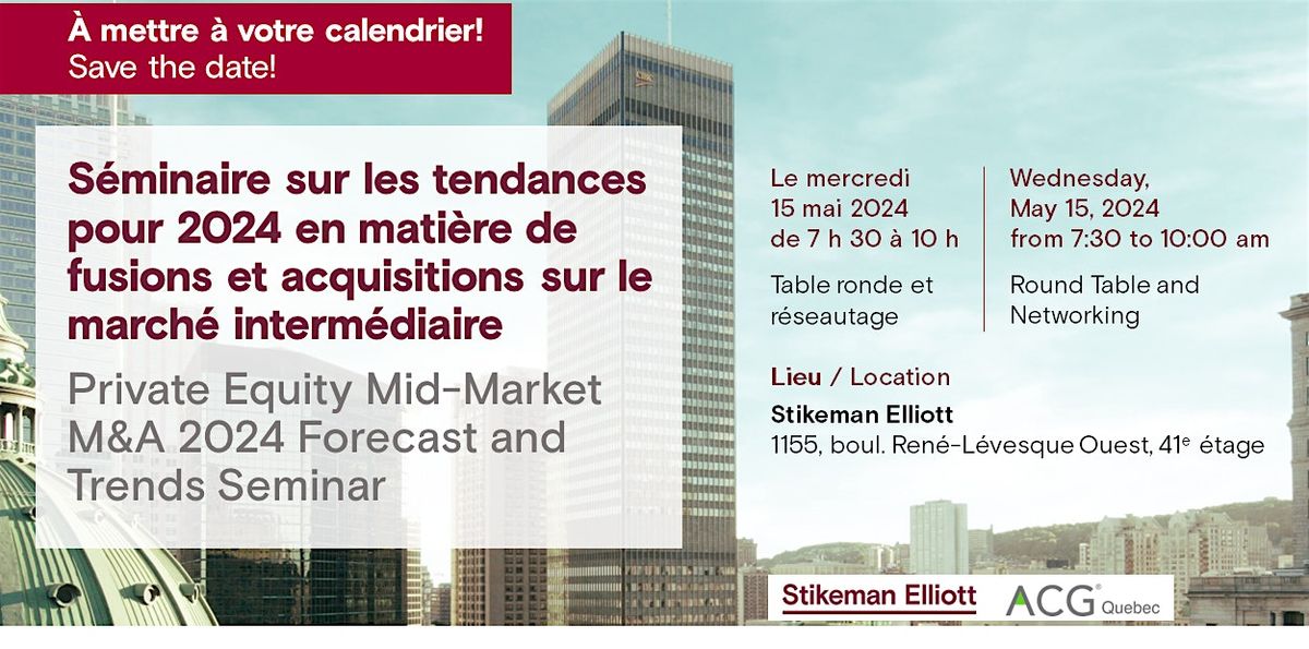2024 Forecast & Trends Seminar Co-hosted by Stikeman Elliott and ACG Quebec