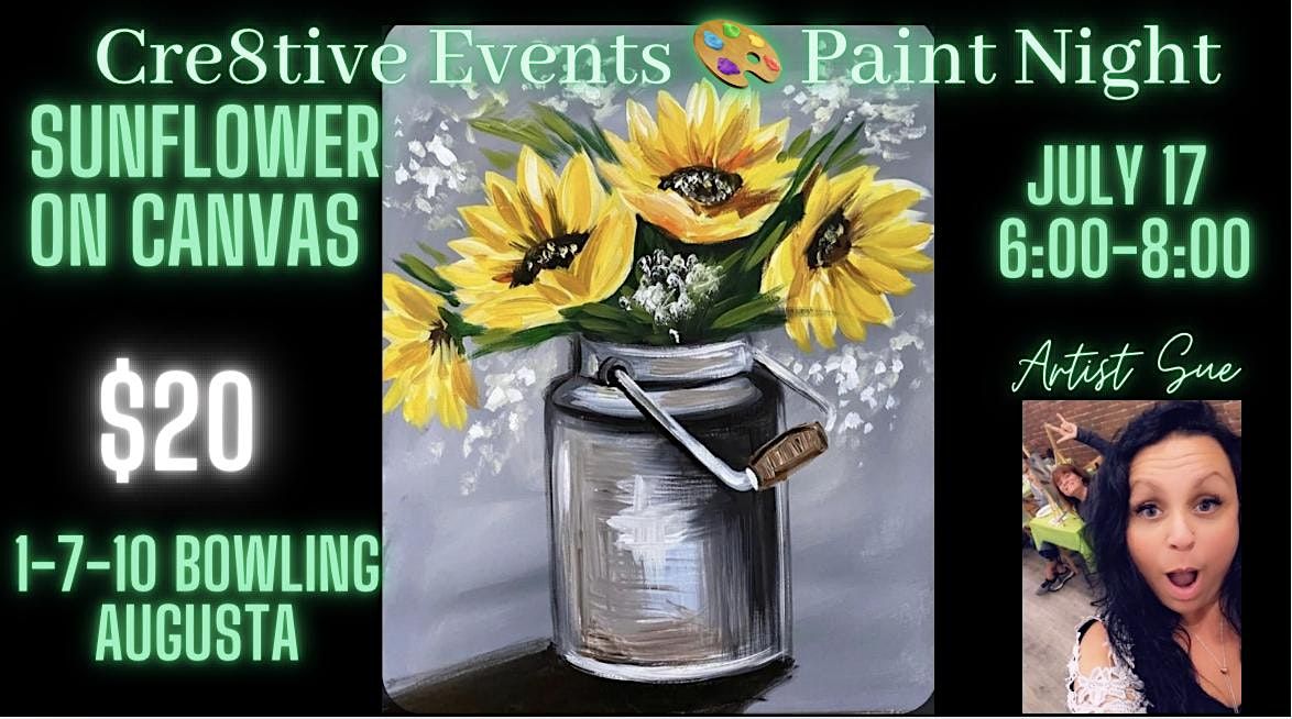 $20 Paint Night - Sunflowers on Canvas - 1-7-10 Bowling Augusta