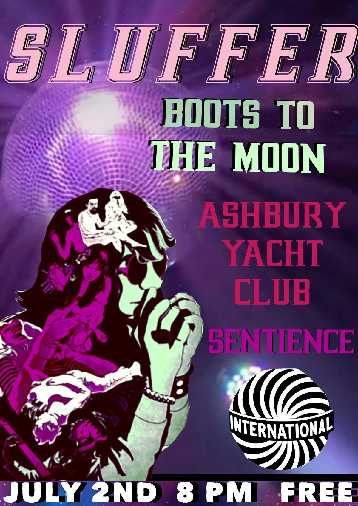 Sluffer, Sentience, Boots to the Moon & Ashbury Yacht Club