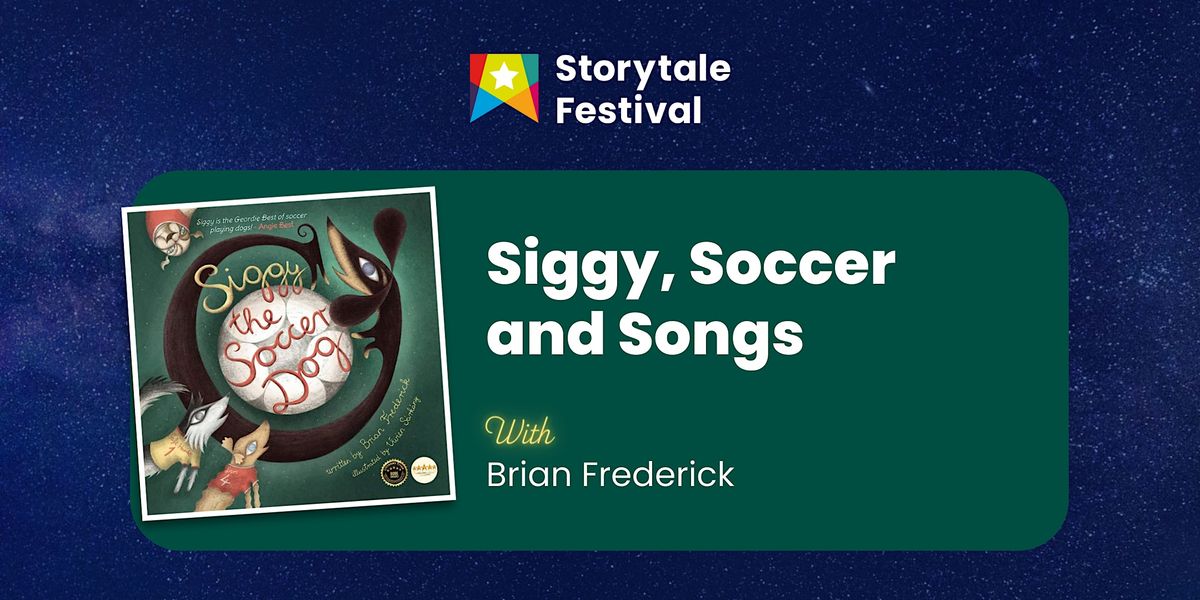 Siggy, Soccer and Songs