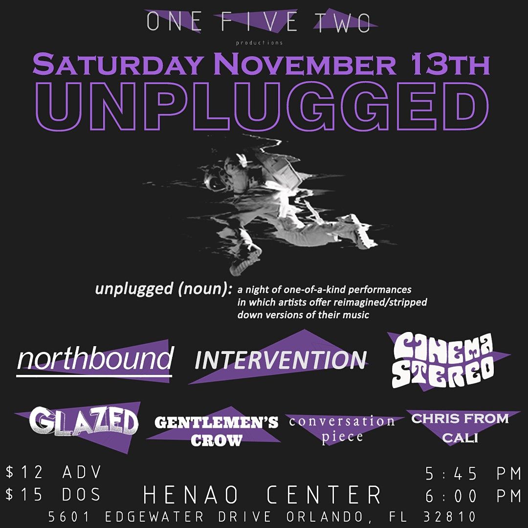 UNPLUGGED: Northbound, Intervention, Cinema Stereo, Glazed, and more