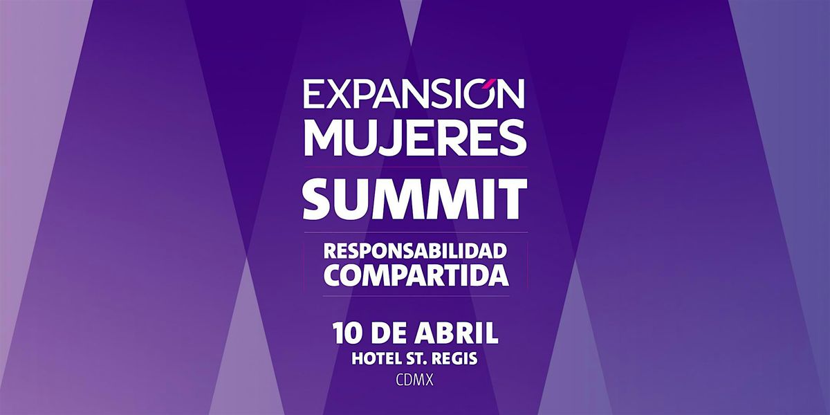 EXPANSI\u00d3N MUJERES SUMMIT 2024
