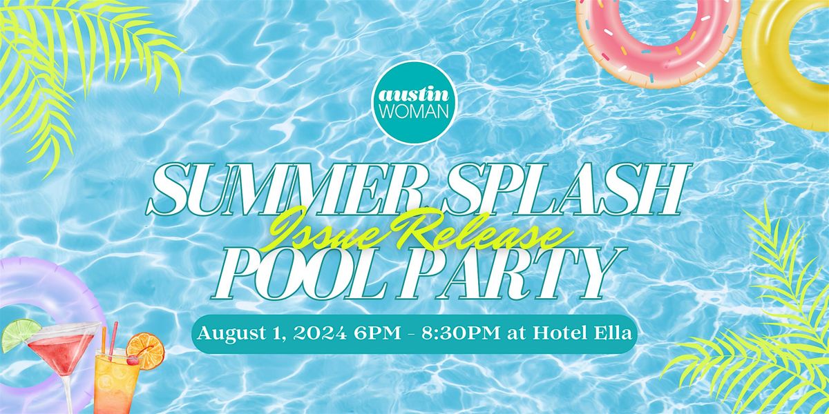 Summer Splash Issue Release Pool Party & Cover Woman Meet & Greet