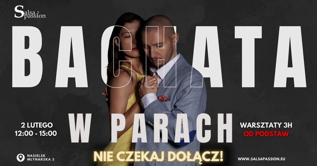 Bachata w Parach \u2013 3h od Podstaw (Nasielsk)