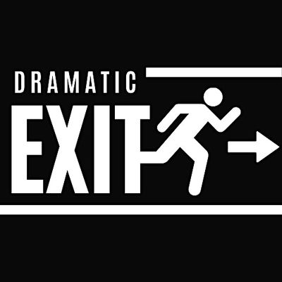 Dramatic Exit, LLC