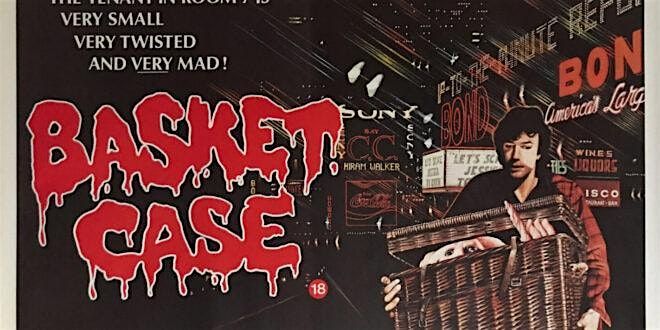 Basket Case (1982) Screening at MONSTER VEGAN!