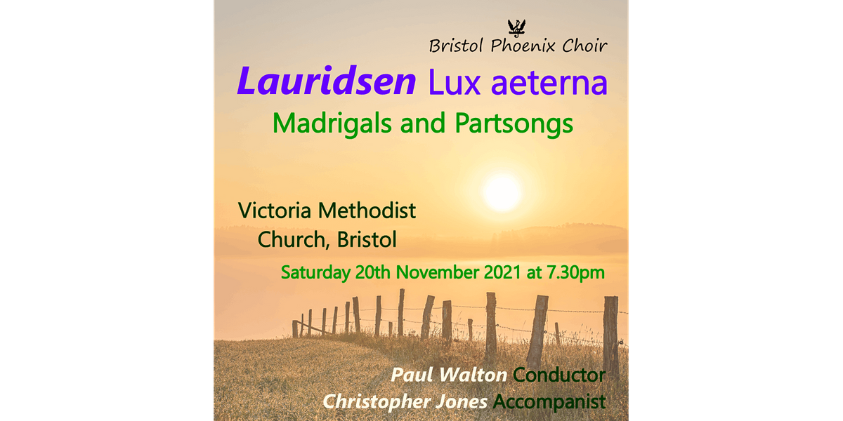 Bristol Phoenix Choir Concert - Lauridsen Lux aeterna