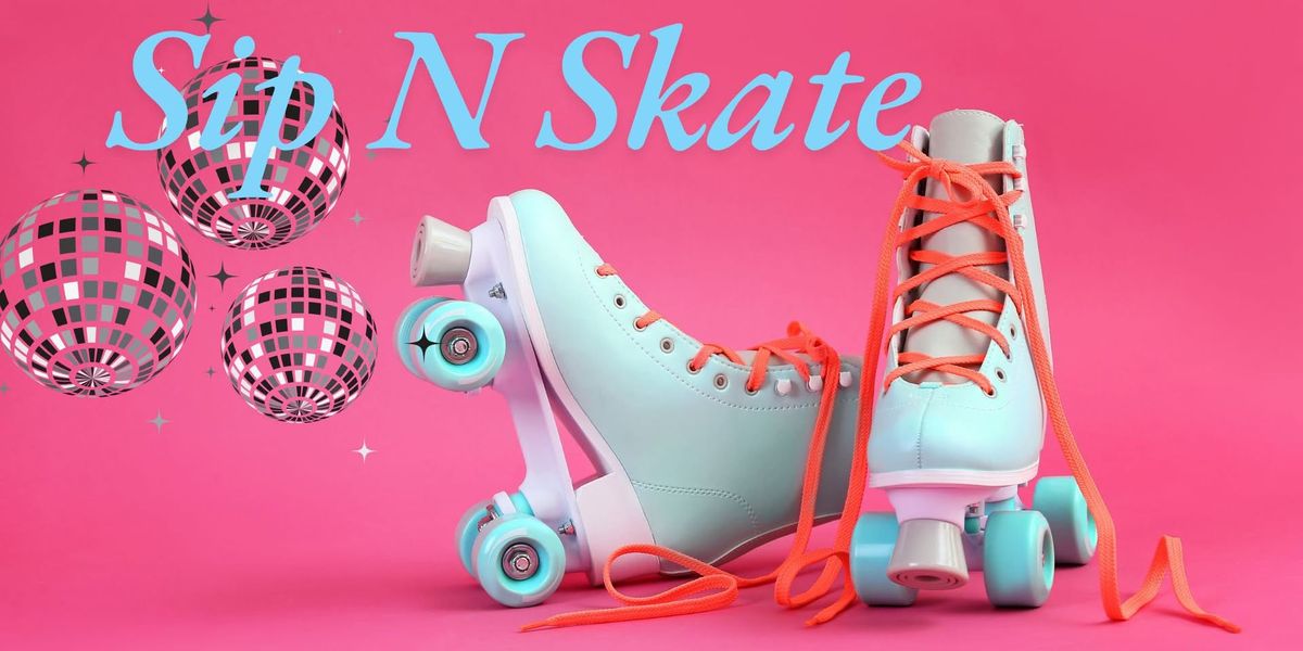 Sip N Skate