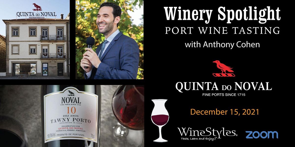 Quinta do Noval Winery Spotlight Wine Tasting Event