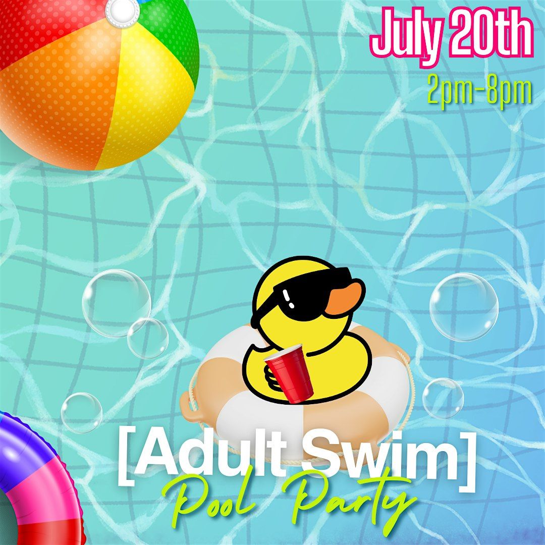 Adult Swim Pool Party