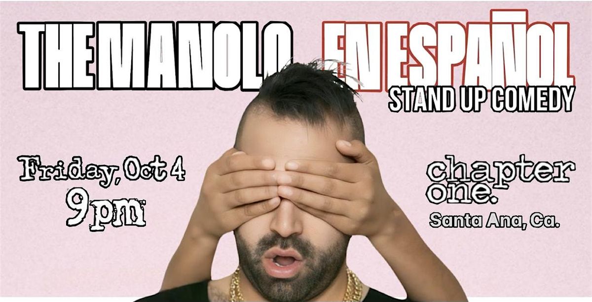 Comedy En Espanol con The Manolo