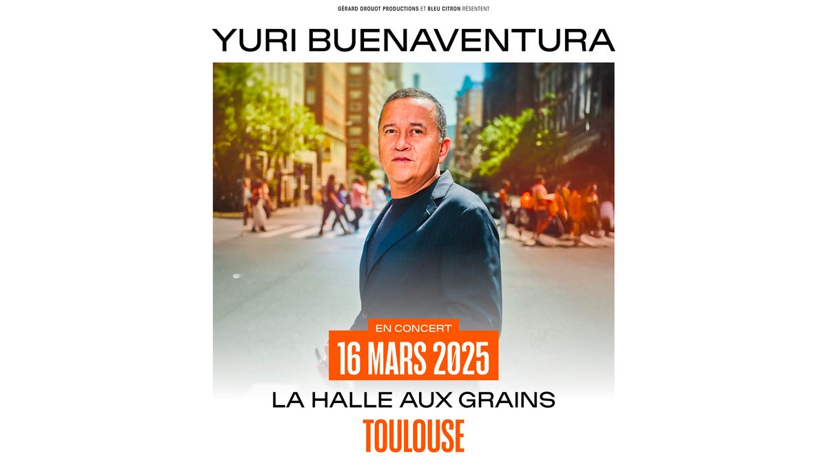 YURI BUENAVENTURA | La Halle aux Grains