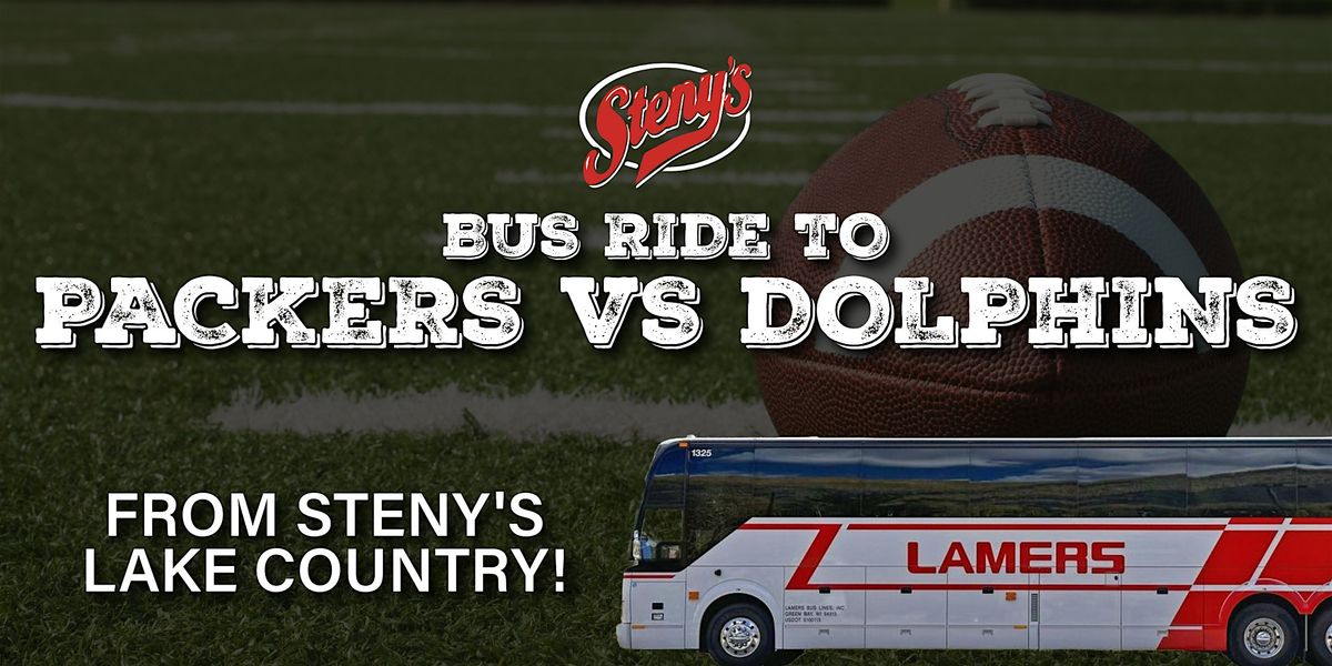 Steny's Lake Country Bus Ride to Lambeau - Packers vs Dolphins!