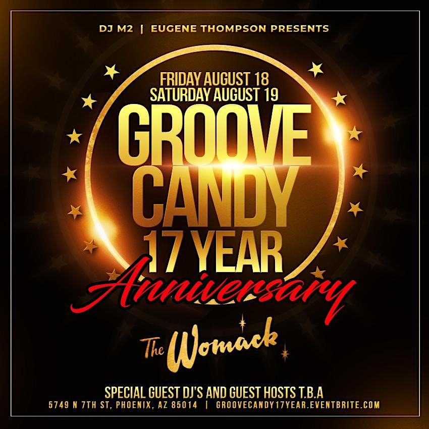 GROOVE CANDY 17 YEAR Anniversary Weekend