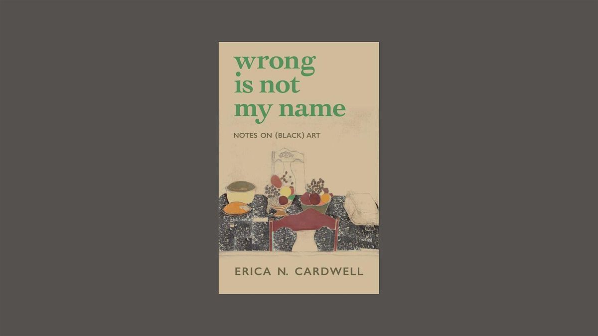 WRONG IS NOT MY NAME by Erica N. Cardwell @ Harriett's