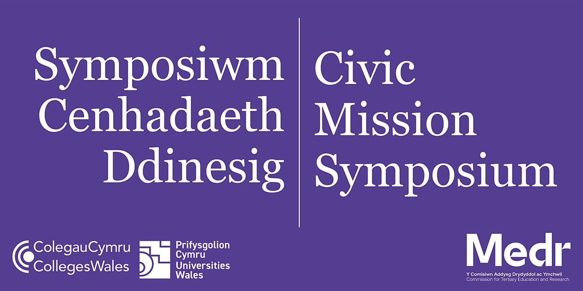 Symposiwm Cenhadaeth Ddinesig | Civic Mission Symposium