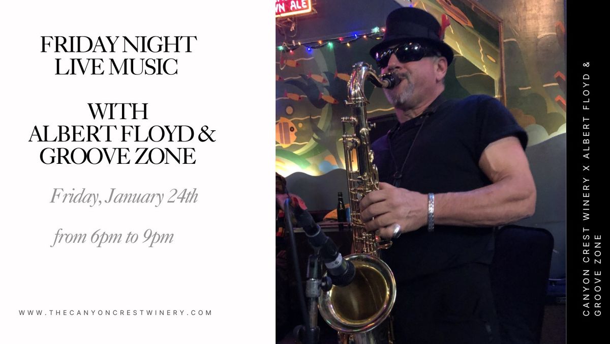 Friday Night Live Music Featuring Albert Floyd & Groove Zone