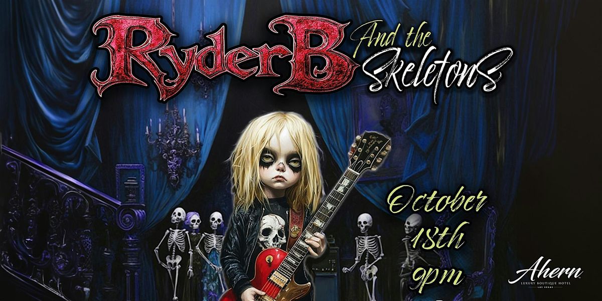 Ryder B and the Skeletons LIVE In Concert