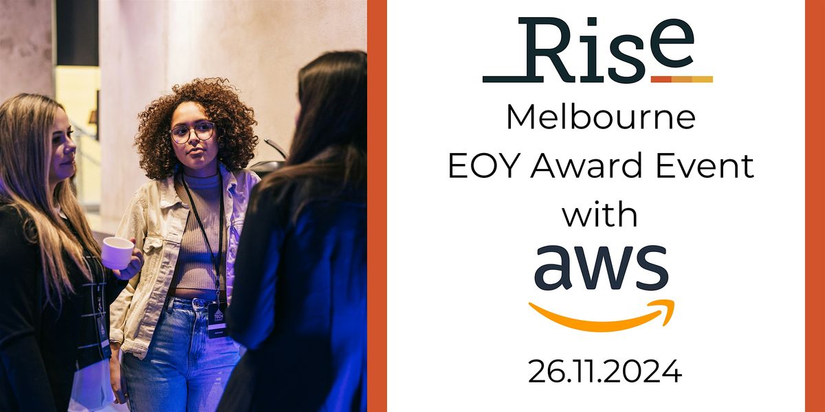 Rise Melbourne - EOY\/Award Event with AWS