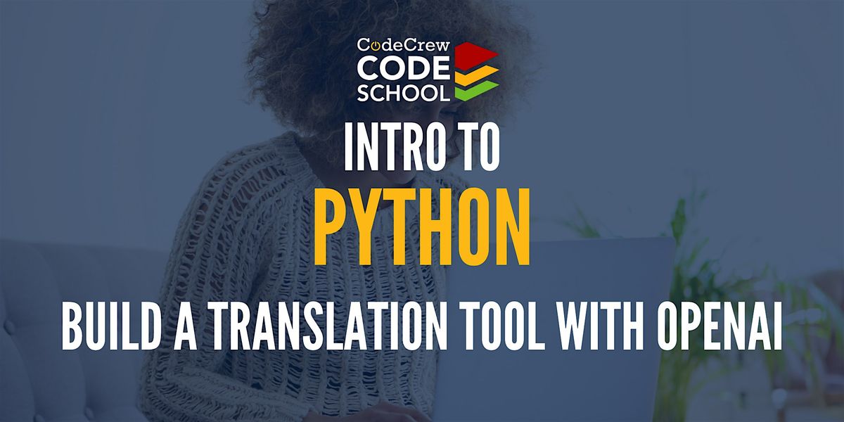 BYTE Size Class: Build a Translation Tool with OpenAI
