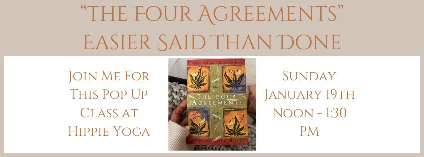 The Four Agreements - Easier Said Than Done