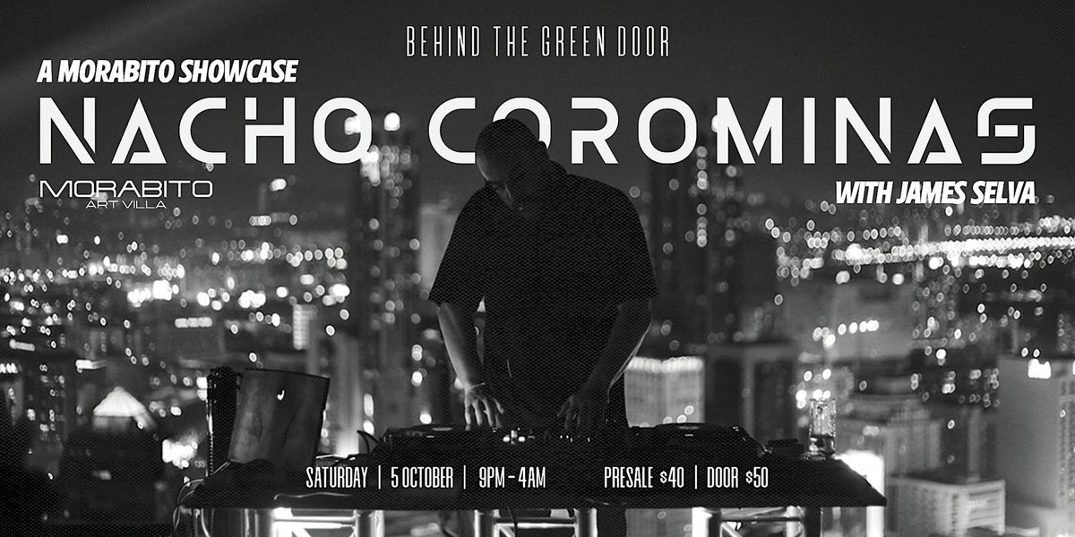 Behind The Green Door presents: NACHO COROMINAS [Morabito Villa]