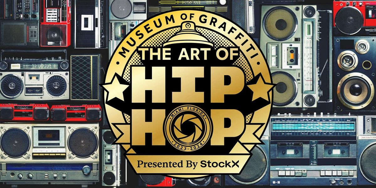 The Art of Hip Hop presented by StockX