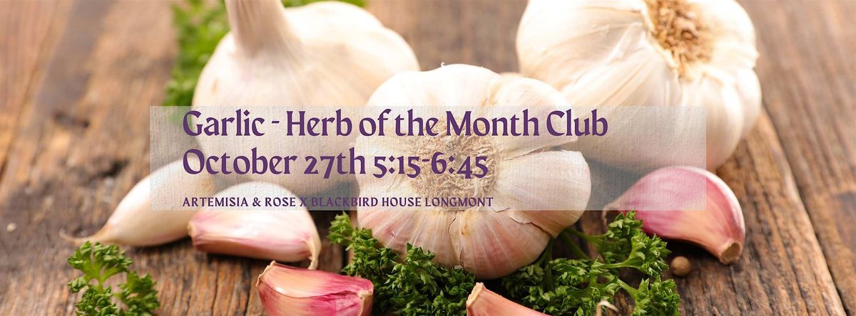 Garlic Herb of the Month Club