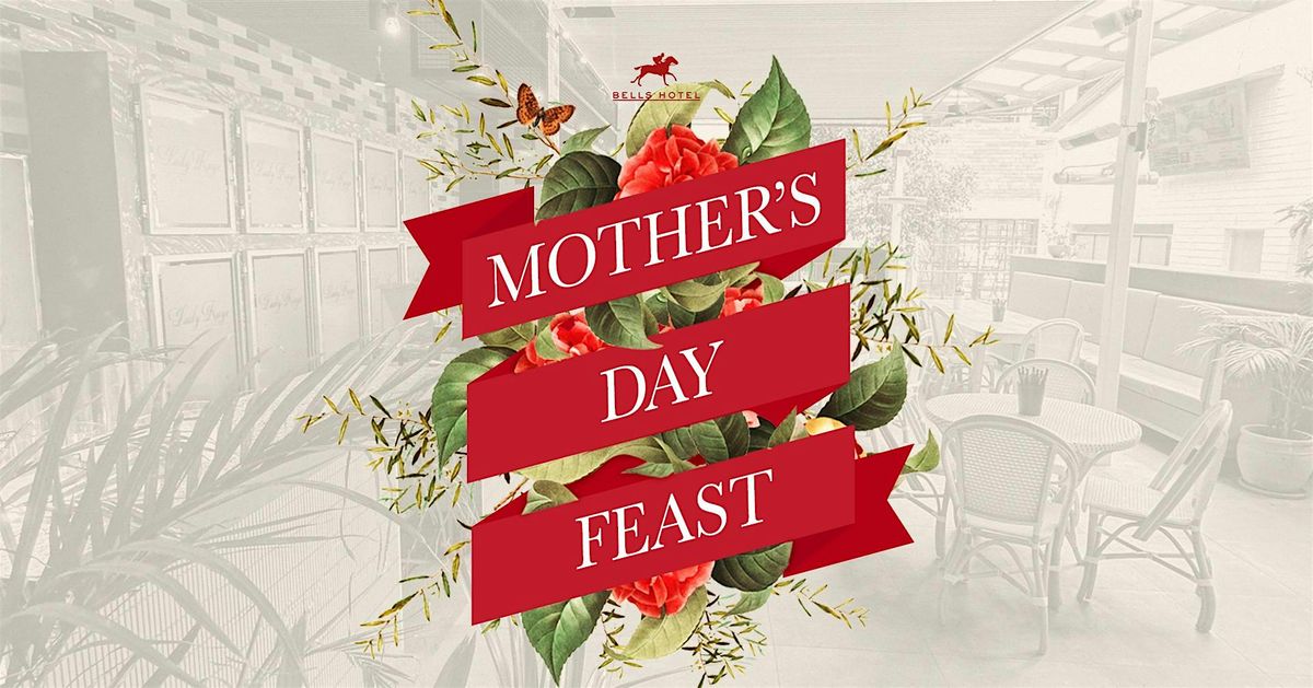 Mother's Day Feast at Bells